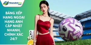 Bảng xếp hạng Ngoại Hạng Anh