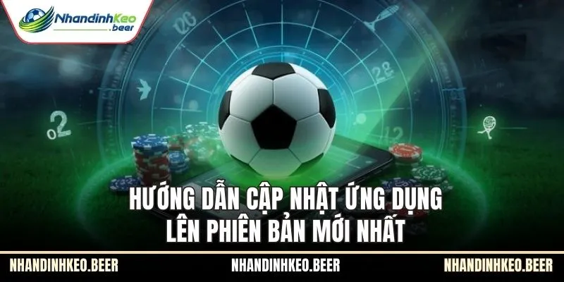 Hướng dẫn cập nhật lại ứng dụng lên bản mới nhất
